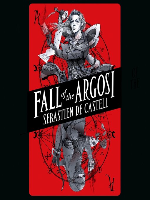 Title details for Fall of the Argosi by Sebastien de Castell - Available